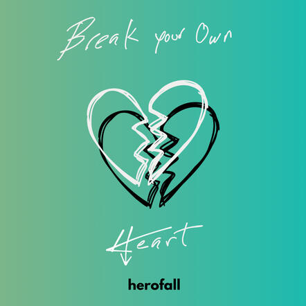 breakurownheart album